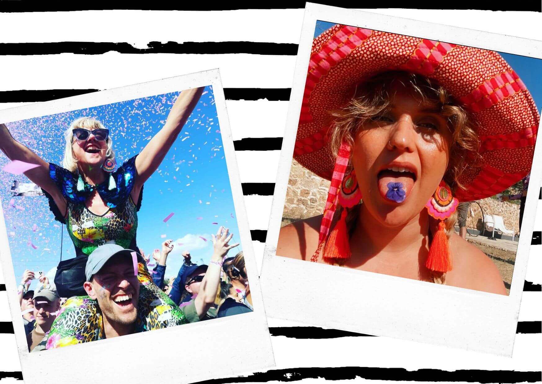Two polaroid photos sit on a black and white patterned background. The photo on the left features a woman wearing a patterned catsuit, sequinned cape and tassel earrings sitting on a mans shoulders in a crowd of people. Both are smiling and the sky behind them is blue and littered with pink confetti. The photo on the right is a close up of a woman with her tongue out wearing a large red sun hat and statement tassel earrings. The sun is shining and the photo feels warm